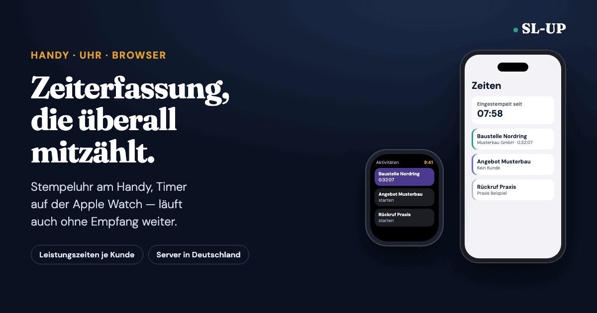 SL-UP auf iPhone und Apple Watch: Stempeluhr und Tätigkeiten mit Kunde
